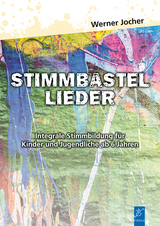 Stimmbastellieder - Werner Jocher