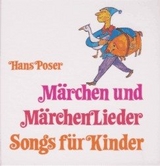 Märchen und Märchenlieder, Songs für Kinder - Hans Poser