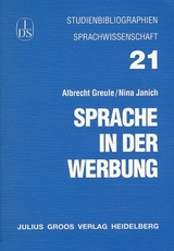 Sprache in der Werbung - Albrecht Greule, Nina Janich