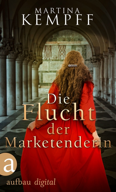 Die Flucht der Marketenderin - Martina Kempff