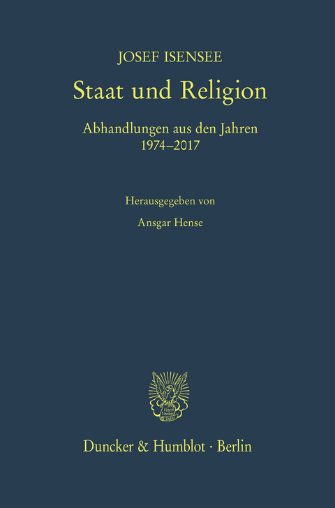 Staat und Religion. -  Josef Isensee