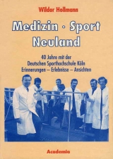 Medizin - Sport - Neuland. 2. Auflage - Wildor Hollmann