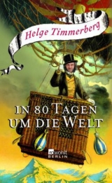 In 80 Tagen um die Welt - Helge Timmerberg