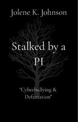 Stalked by a PI - Jolene K Johnson