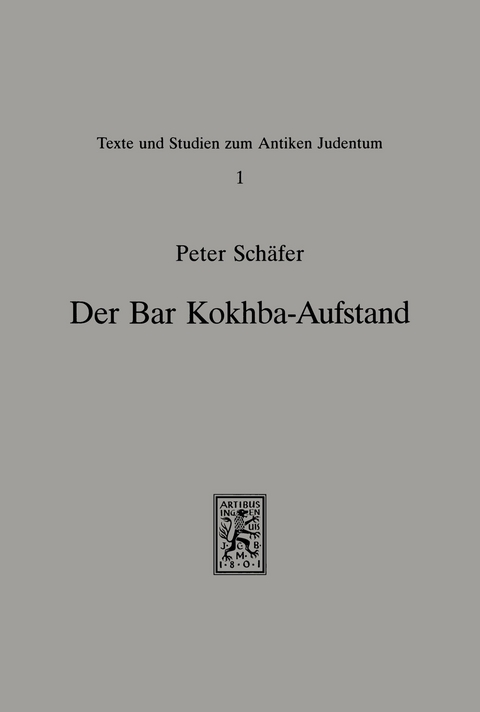 Der Bar-Kokhba-Aufstand -  Peter Schäfer