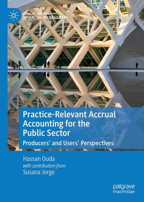 Practice-Relevant Accrual Accounting for the Public Sector - Hassan Ouda