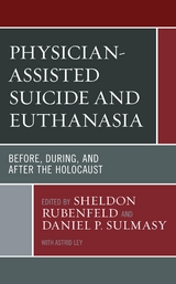 Physician-Assisted Suicide and Euthanasia - 