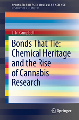 Bonds That Tie: Chemical Heritage and the Rise of Cannabis Research - J. N. Campbell