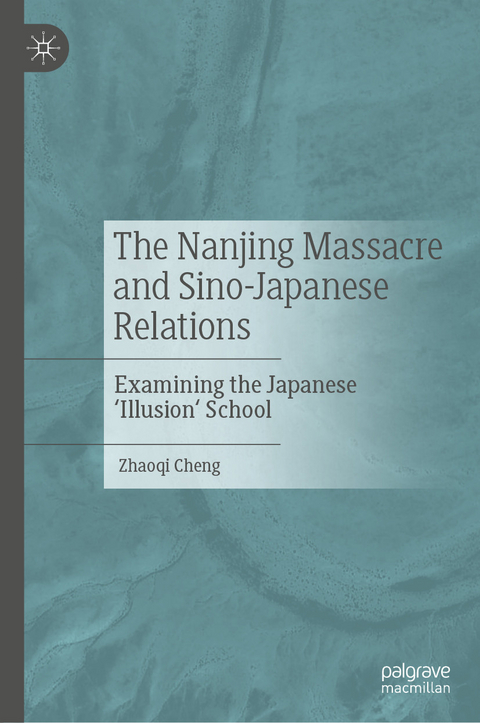 Nanjing Massacre and Sino-Japanese Relations -  Zhaoqi Cheng