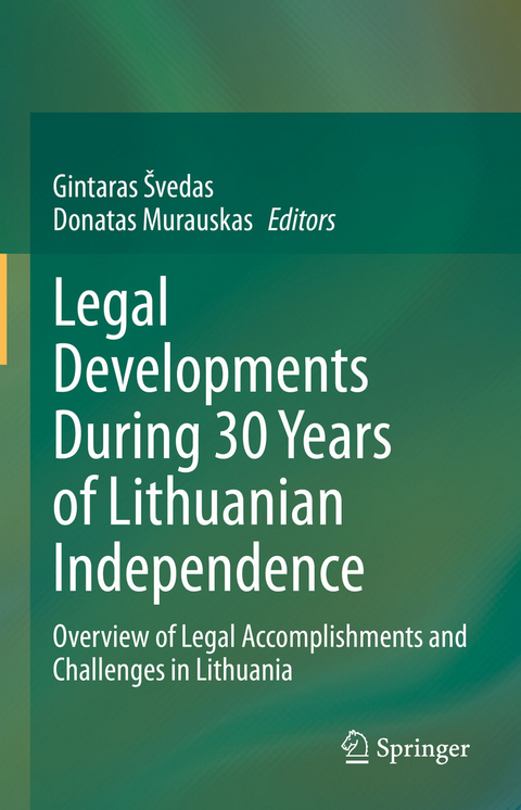 Legal Developments During 30 Years of Lithuanian Independence - 