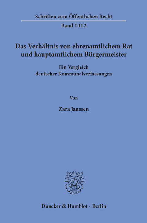 Das Verhältnis von ehrenamtlichem Rat und hauptamtlichem Bürgermeister. -  Zara Janssen