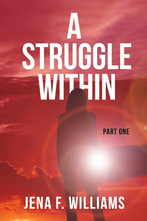 Struggle Within -  Jena Williams
