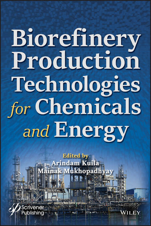 Biorefinery Production Technologies for Chemicals and Energy - 