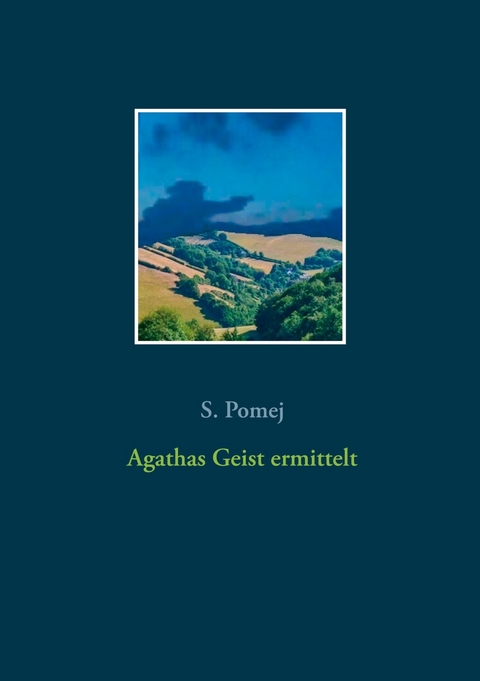 Agathas Geist ermittelt -  S. Pomej