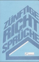 Zünftige Richtsprüche für Bauwerke aller Art - Gerhard Becht, Albert Bruder