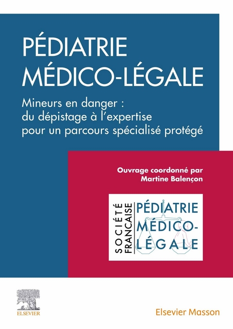 Pédiatrie médico-légale -  Martine Balencon,  Raphaele Dorniol