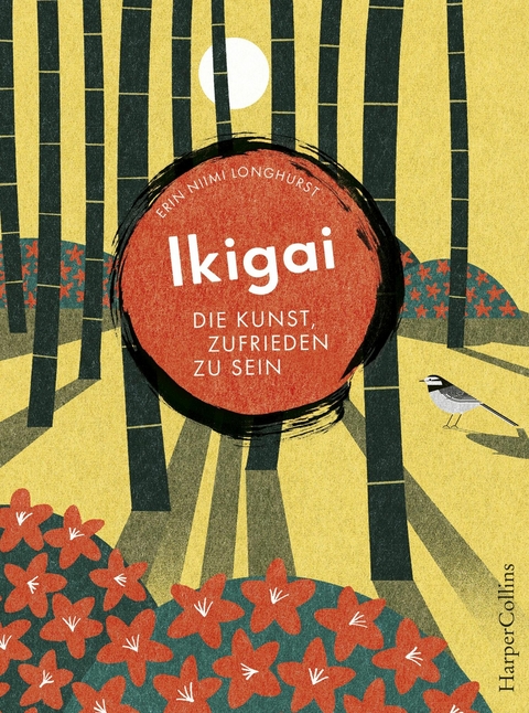 Ikigai – Die Kunst, zufrieden zu sein - Erin Niimi Longhurst