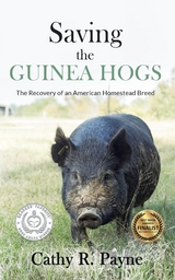 Saving the Guinea Hogs -  Cathy  R. Payne