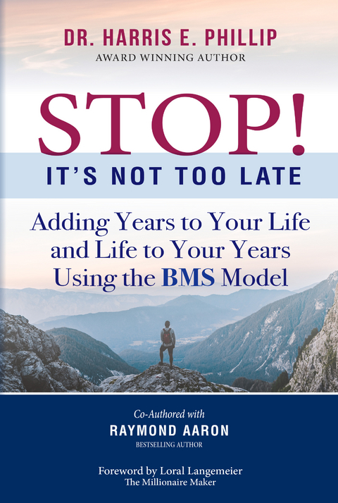 STOP! IT'S NOT TOO LATE -  Raymond Aaron,  Dr. Harris E. Phillip