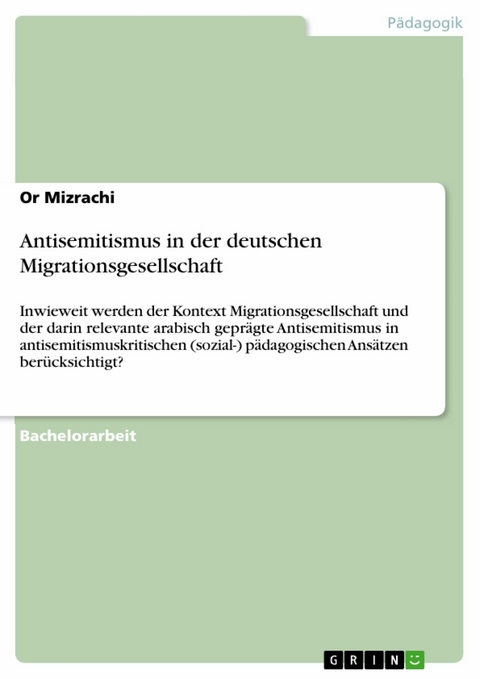 Antisemitismus in der deutschen Migrationsgesellschaft -  Or Mizrachi