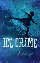 Ice Crime - Annika Siry