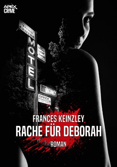RACHE FÜR DEBORAH - Frances Keinzley
