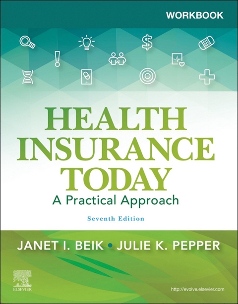 Workbook for Health Insurance Today E-Book -  Janet I. Beik,  Julie Pepper