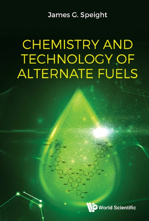 Chemistry And Technology Of Alternate Fuels -  Speight James G Speight