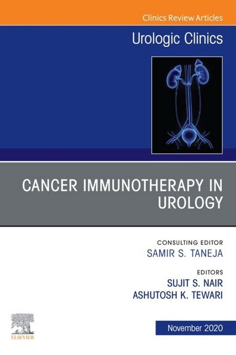 Cancer Immunotherapy in Urology, An Issue of Urologic Clinics, E-Book - 