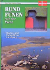 Rund um Fünen mit der Yacht einschließlich Samsö und Endelave - Timm Stütz, Joachim Meyer