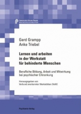 Lernen und arbeiten in der Werkstatt für behinderte Menschen - Gerd Grampp, Anke Triebel