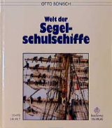 Welt der Segelschulschiffe - Otto Böhnisch