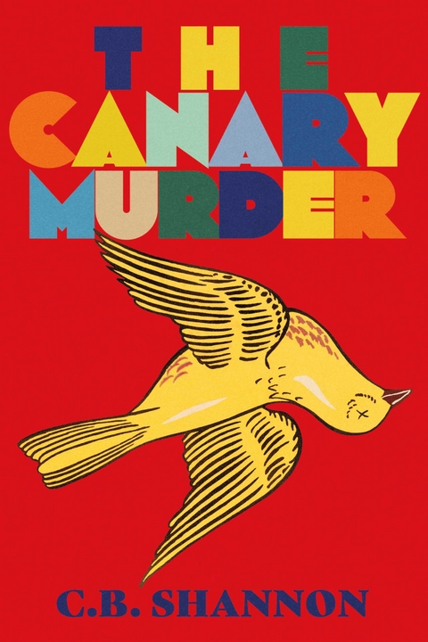 Canary Murder -  C.B. Shannon