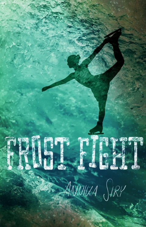 Frost Fight - Annika Siry