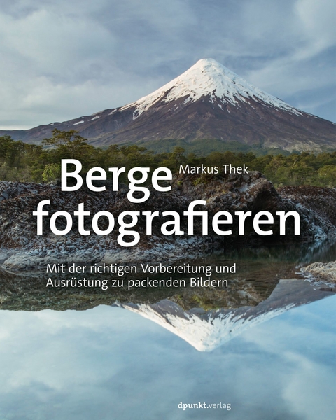 Berge fotografieren -  Markus Thek