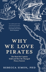 Why We Love Pirates -  Rebecca Simon