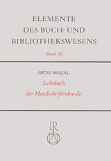 Lehrbuch der Handschriftenkunde - Otto Mazal