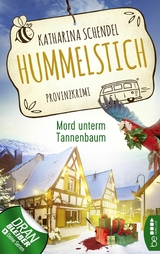 Hummelstich - Mord unterm Tannenbaum - Katharina Schendel