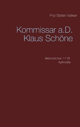 Kommissar a.D. Klaus Schöne - Fritz-Stefan Valtner