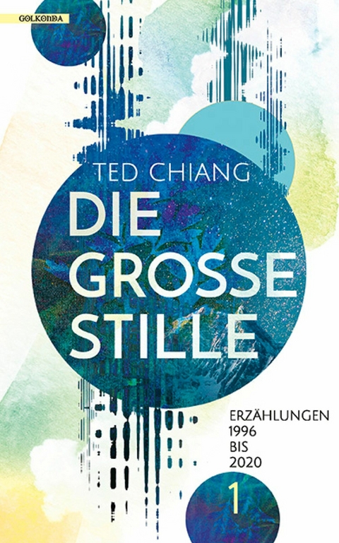 Die große Stille - Ted Chiang