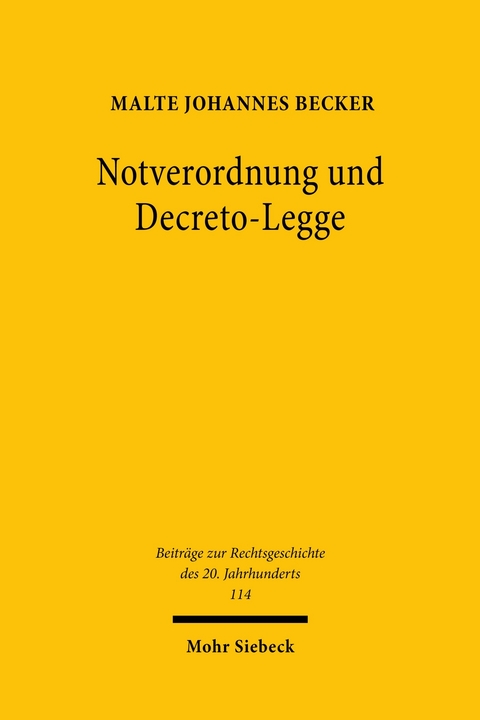 Notverordnung und Decreto-Legge -  Malte Johannes Becker