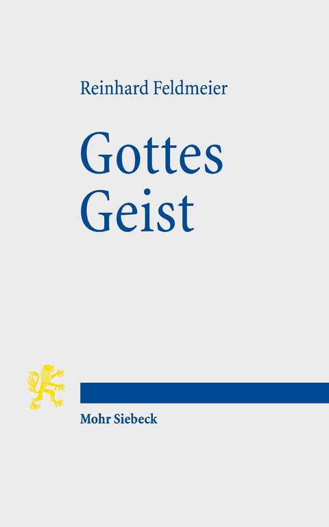 Gottes Geist -  Reinhard Feldmeier