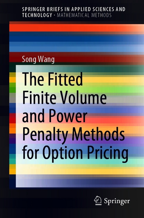 Fitted Finite Volume and Power Penalty Methods for Option Pricing -  Song Wang