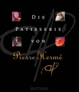 Die Patisserie von Pierre Hermé - Pierre Hermé