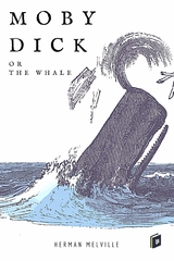 Moby-Dick; or, The Whale - Herman Melville