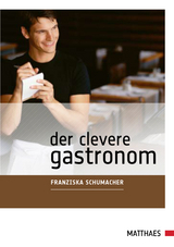 Der clevere Gastronom - Schumacher, Franziska