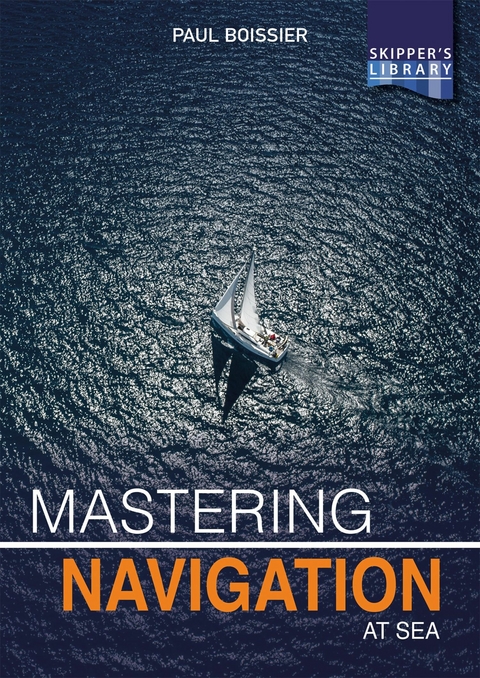 Mastering Navigation at Sea -  Paul Boissier