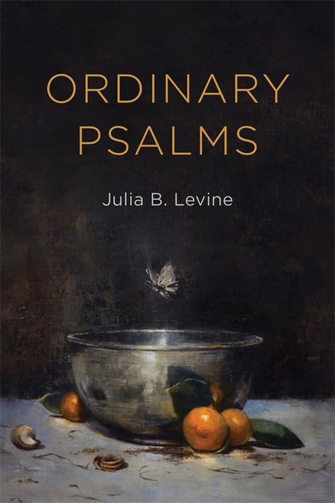 Ordinary Psalms -  Julia B. Levine