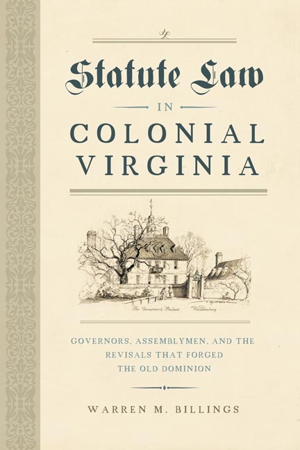 Statute Law in Colonial Virginia -  Warren M. Billings