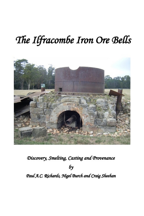 Ilfracombe Iron Ore Bells -  Paul A.C. Richards,  Nigel Burch and Craig Sheehan